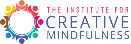 The Institute For Creative Mindfulness