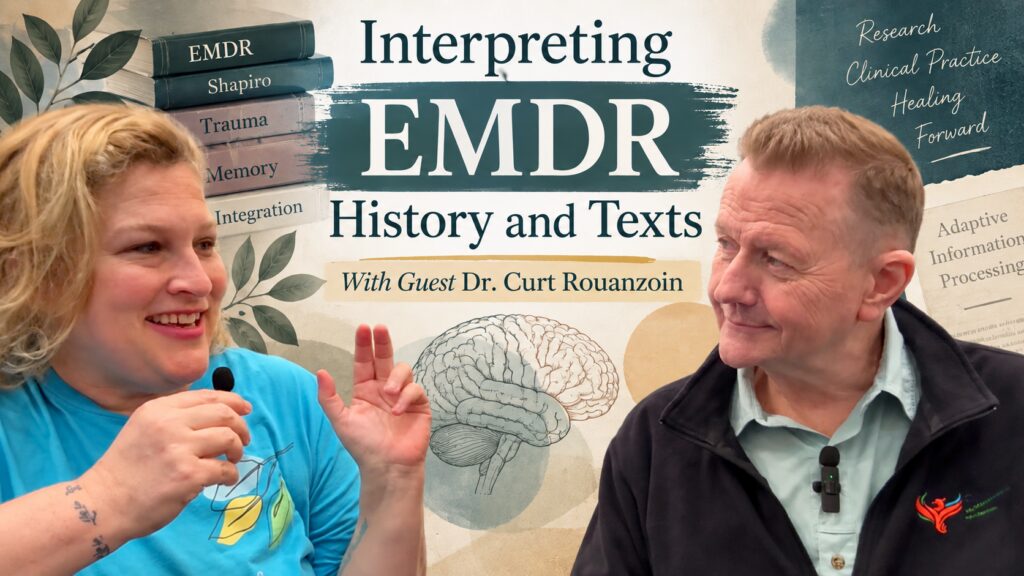 Two people discuss EMDR therapy on a show titled “Interpreting EMDR History and Texts” with guest Dr. Curt Rouanzoin, featuring illustrations of a brain and related therapy terms in the background.